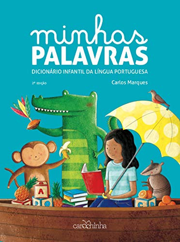 Minhas palavras - dicionário infantil da língua portuguesa (Portuguese Edition)