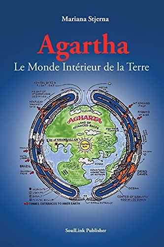 Agartha: Le Monde Intérieur de la Terre (French Edition)