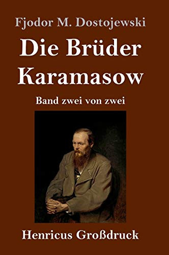 Die Brüder Karamasow (Großdruck): Band zwei von zwei (German Edition)