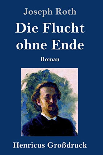 Die Flucht ohne Ende (Großdruck): Roman (German Edition)