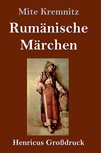 Rumänische Märchen (Großdruck) (German Edition)
