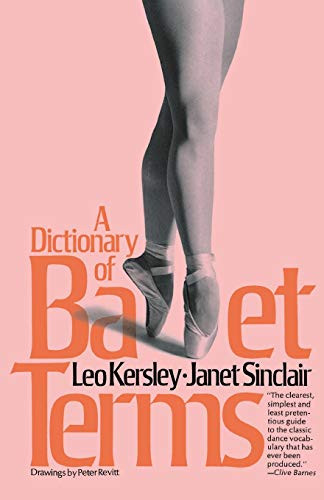 A Dictionary Of Ballet Terms (A Da Capo Paperback)