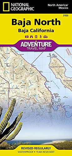 Baja North: Baja California [Mexico] (National Geographic Adventure Map, 3103)