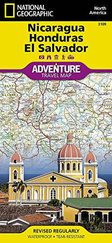 Nicaragua, Honduras, and El Salvador (National Geographic Adventure Map, 3109)