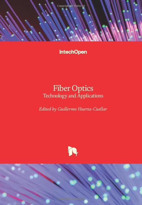 Fiber Optics : Technology And Applications