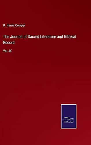 The Journal Of Sacred Literature And Biblical Record : Vol. Ix - 9783752556155