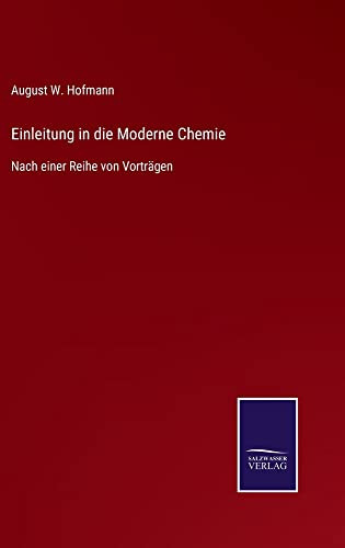 Einleitung In Die Moderne Chemie : Nach Einer Reihe Von Vorträgen - 9783752549775