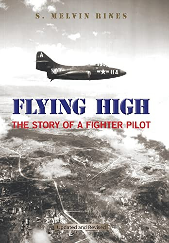 Flying High : The Story Of A Fighter Pilot - 9781669801030