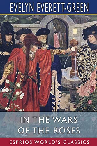 In The Wars Of The Roses (Esprios Classics).