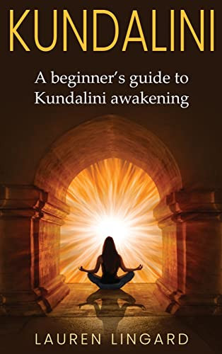 Kundalini : A Beginner'S Guide To Kundalini Awakening - 9781761037689