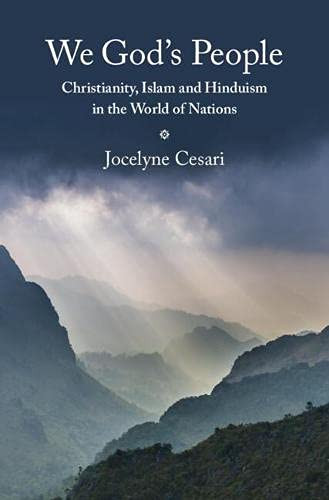 We God'S People : Christianity, Islam And Hinduism In The World Of Nations - 9781108429290