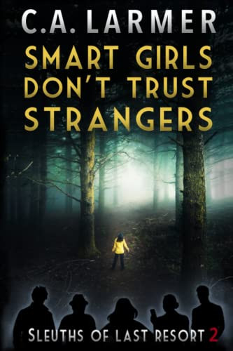 Smart Girls Don'T Trust Strangers
