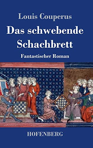 Das Schwebende Schachbrett : Fantastischer Roman - 9783743742857