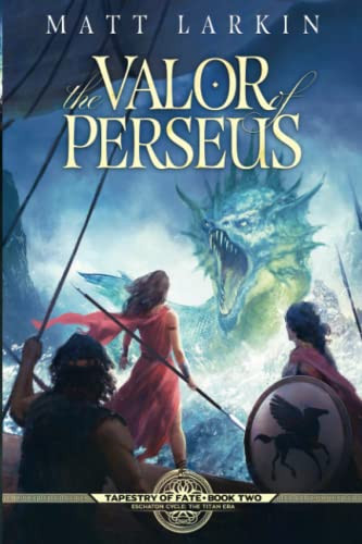 The Valor Of Perseus