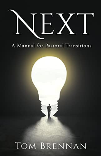 Next: A Manual For Pastoral Transitions