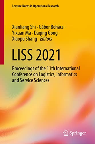 Liss 2021 : Proceedings Of The 11Th International Conference On Logistics, Informatics And Service Sciences