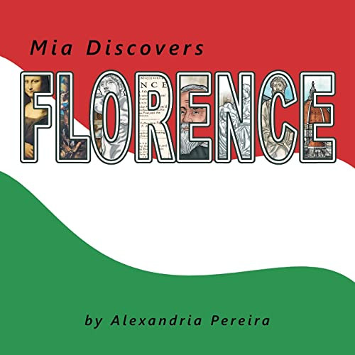 Mia Discovers Florence - 9781665546669