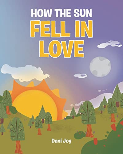 How The Sun Fell In Love