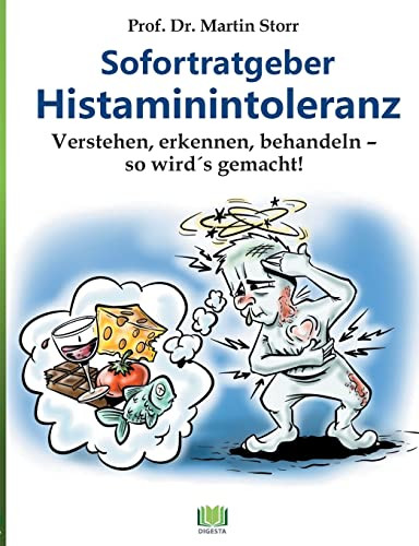 Sofortratgeber Histaminintoleranz : Verstehen, Erkennen, Behandeln - So Wird Es Gemacht!