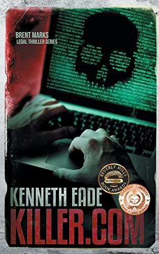 Killer.Com : A Brent Marks Legal Thriller