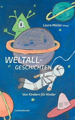 Weltallgeschichten : Von Kindern Für Kinder