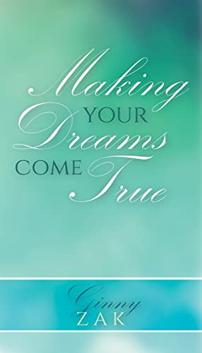 Making Your Dreams Come True