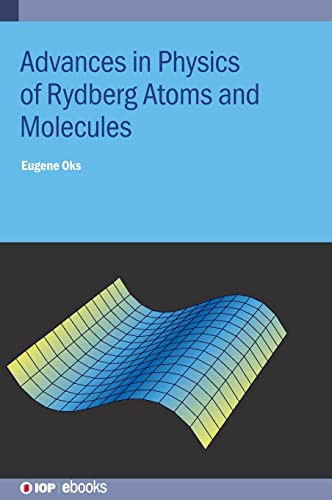Advances Physics Rydberg Atoms Molecul