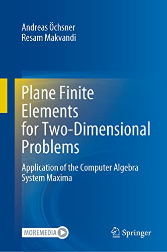 Plane Finite Elements For Two-Dimensional Problems : Application Of The Computer Algebra System Maxima