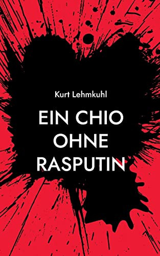 Ein Chio Ohne Rasputin : Kriminalroman
