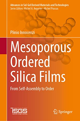 Mesoporous Ordered Silica Films : From Self-Assembly To Order