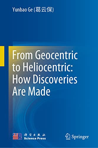 From Geocentric To Heliocentric: How Discoveries Are Made