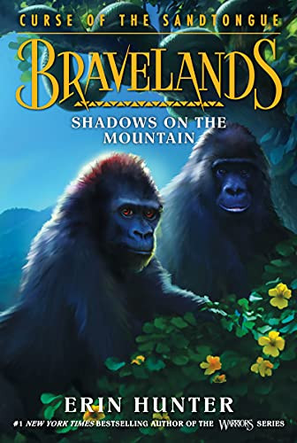 Bravelands: Curse Of The Sandtongue #1: Shadows On The Mountain