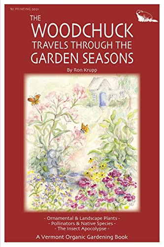 The Woodchuck Travels Through The Garden Seasons