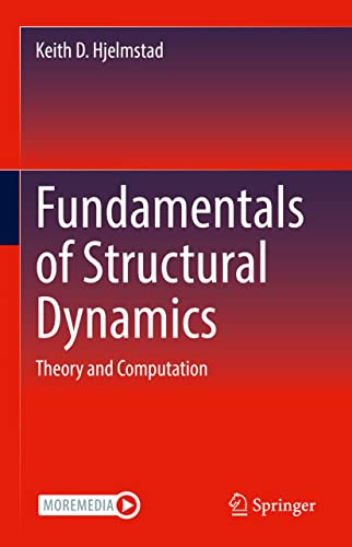 Fundamentals Of Structural Dynamics : Theory And Computation