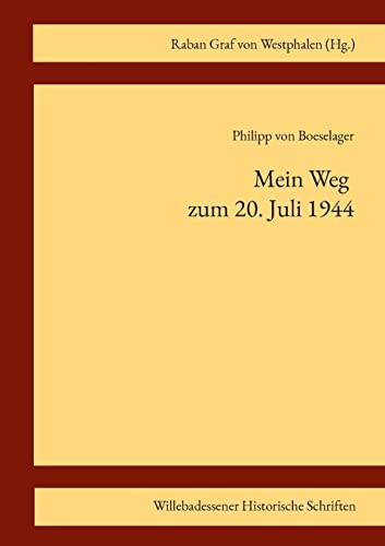 Mein Weg Zum 20. Juli 1944