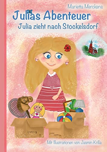 Julias Abenteuer : Julia Zieht Nach Stockelsdorf