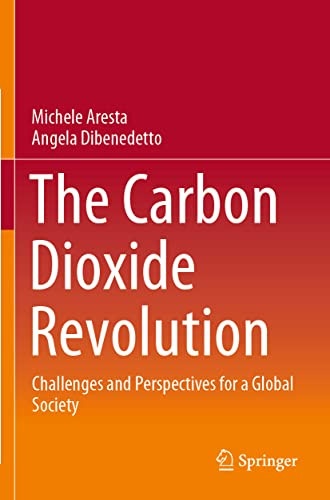 The Carbon Dioxide Revolution : Challenges And Perspectives For A Global Society