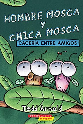 Fly Guy And Fly Girl: Friendly Frenzy (Spanish Edition)