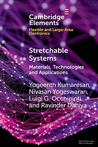 Stretchable Systems : Materials, Technologies, And Applications