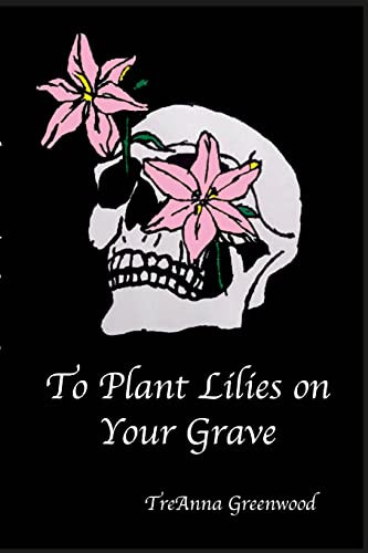 To Plant Lilies On Your Grave