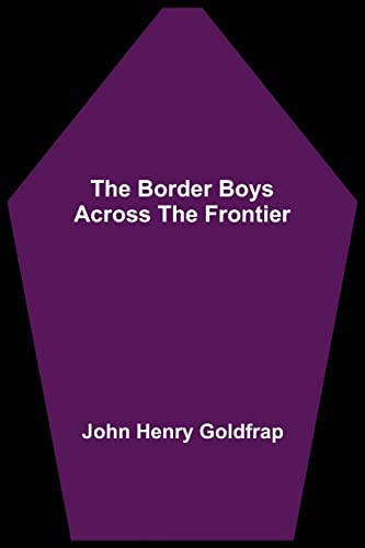 The Border Boys Across The Frontier