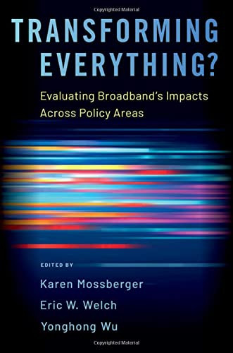 Transforming Everything? : Evaluating Broadband'S Impacts Across Policy Areas