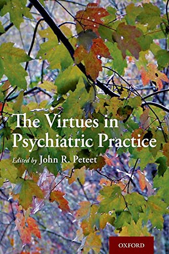 The Virtues In Psychiatric Practice