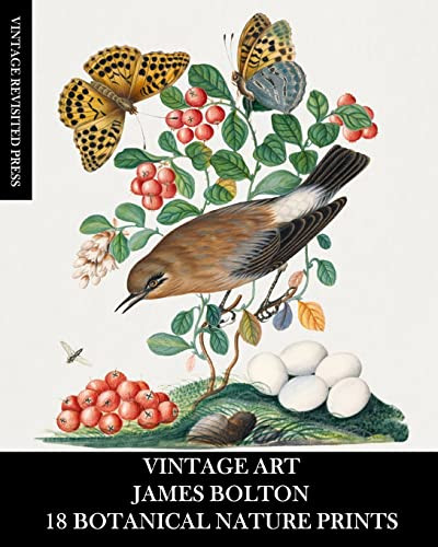 Vintage Art : James Bolton: 18 Botanical Nature Prints: Ephemera For Framing, Home Decor, Collage And Decoupage