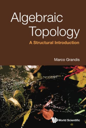 Algebraic Topology: A Structural Introduction