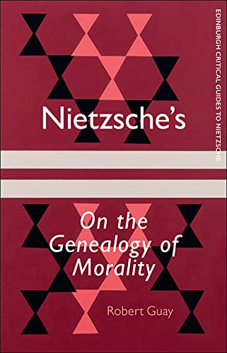 Nietzsche'S On The Genealogy Of Morality
