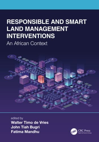 Responsible And Smart Land Management Interventions : An African Context