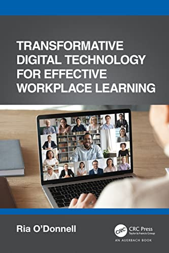 Transformative Digital Technology For Effective Workplace Learning - 9780367710620