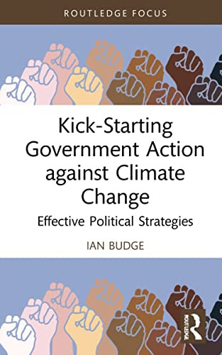 Kick-Starting Government Action Against Climate Change : Effective Political Strategies