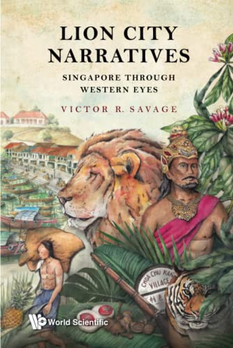 Lion City Narratives: Singapore Through Western Eyes